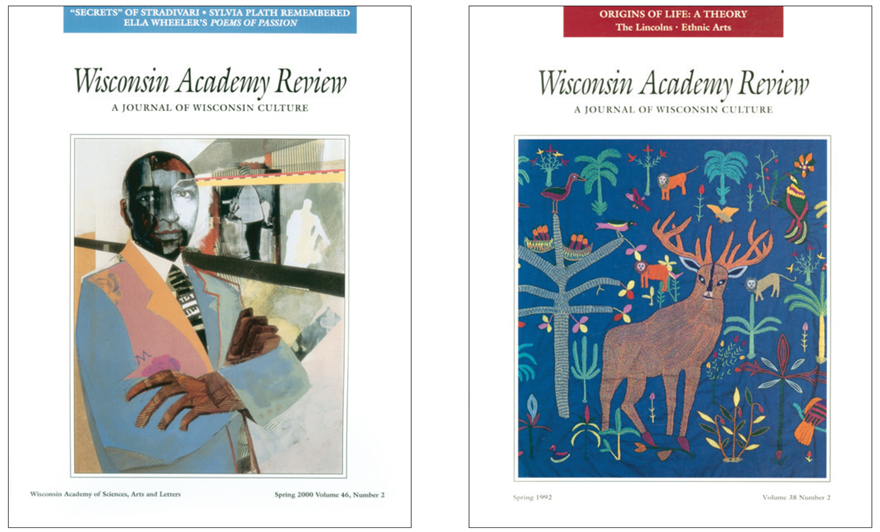 Since the 1950s, the Academy’s publications have consistently championed the work of Wisconsin artists. Here a self-portrait by Madison artist Jerry Butler graces the cover of the Spring 2000 issue of Wisconsin Academy Review. A traditional Hmong story cloth from the collection of Elizabeth and Daniel Perkins in Eau Claire is featured on the cover of the Spring 1992 issue. 